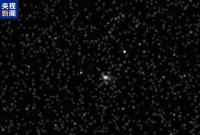 我国航天器首次观测到星际天体！天问一号传回新照片→